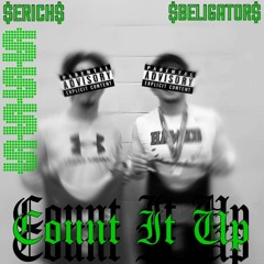$Count it Up$ (Feat. E Rich, Matthewlett)