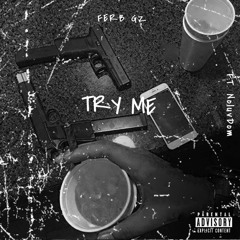 TRY ME feat. NoLuvDom