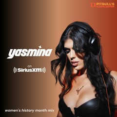 Yasmina Sirius Mix '23 for Women's History Month