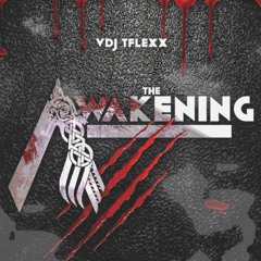 VDJ Tflexx ft Nathan Walid - The Awakening (Mom Tribute)