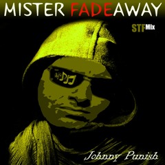 Mister Fadeaway