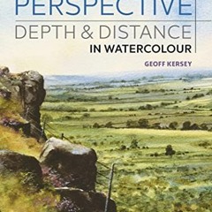 Read [PDF EBOOK EPUB KINDLE] Painting Perspective, Depth & Distance in Watercolour by  Geoff Kersey