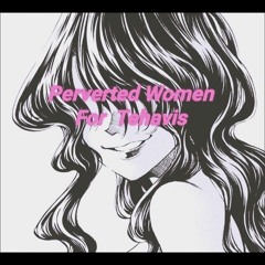 Perverted Women