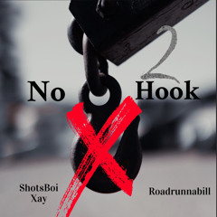 ShotsBoi Xay - No Hook 2 (feat. Roadrunnabill)