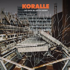Koralle - Laid Back (feat. Isatta Sheriff)