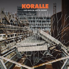 Koralle - Laid Back (feat. Isatta Sheriff)