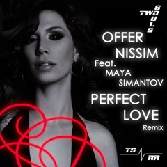Offer Nissim - Perfect Love (Two Souls remix)