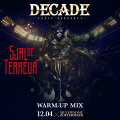 Sjal de Terreur - Warm up mix Decade 2025