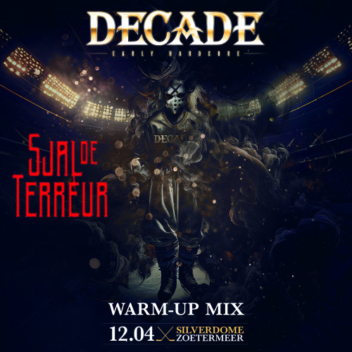 Sjal de Terreur - Warm up mix Decade 2025