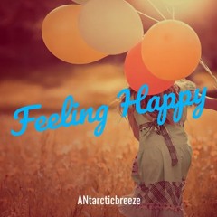 ANtarcticbreeze - Feeling Happy | Background Music for Video
