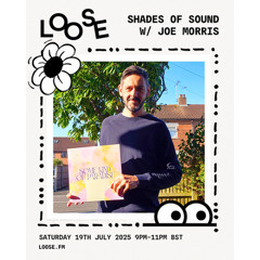 SHADES OF SOUND W/ JOE MORRIS - 19 JUL 25