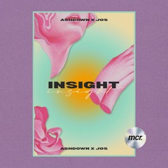 Ashdown & JOS - Insight (Original Mix) OUT NOW!