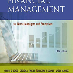 View KINDLE 📕 Financial Management for Nurse Managers and Executives by  Cheryl Jone