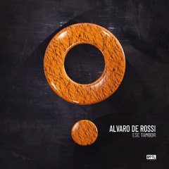 Alvaro De Rossi - Ese Tambor