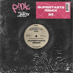 P!nk - Get The Party Started (Supertaste Remix) [FREE DL]