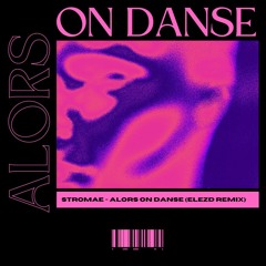 Alors On Danse (ElezD Remix) [FREE DL]