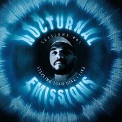 Nocturnal Sessions 005: Sterling Juan Diaz (LIVE)