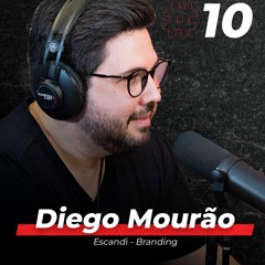 CEO da Escandi Branding ( Diego Mourão ) - RampadaCast T01 - #10