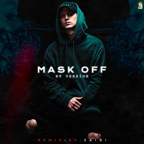 ale Føde En sætning Stream NF - Mask Off Remix (Remixed By Zaidi Beats) by براؤن بوے | Listen  online for free on SoundCloud