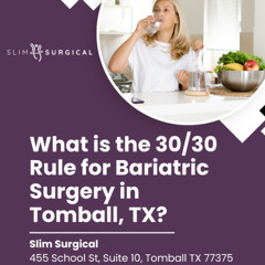 What is the 3030 Rule for Bariatric Surgery in Tomball TX