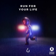 Run For Your Life (feat. EST)