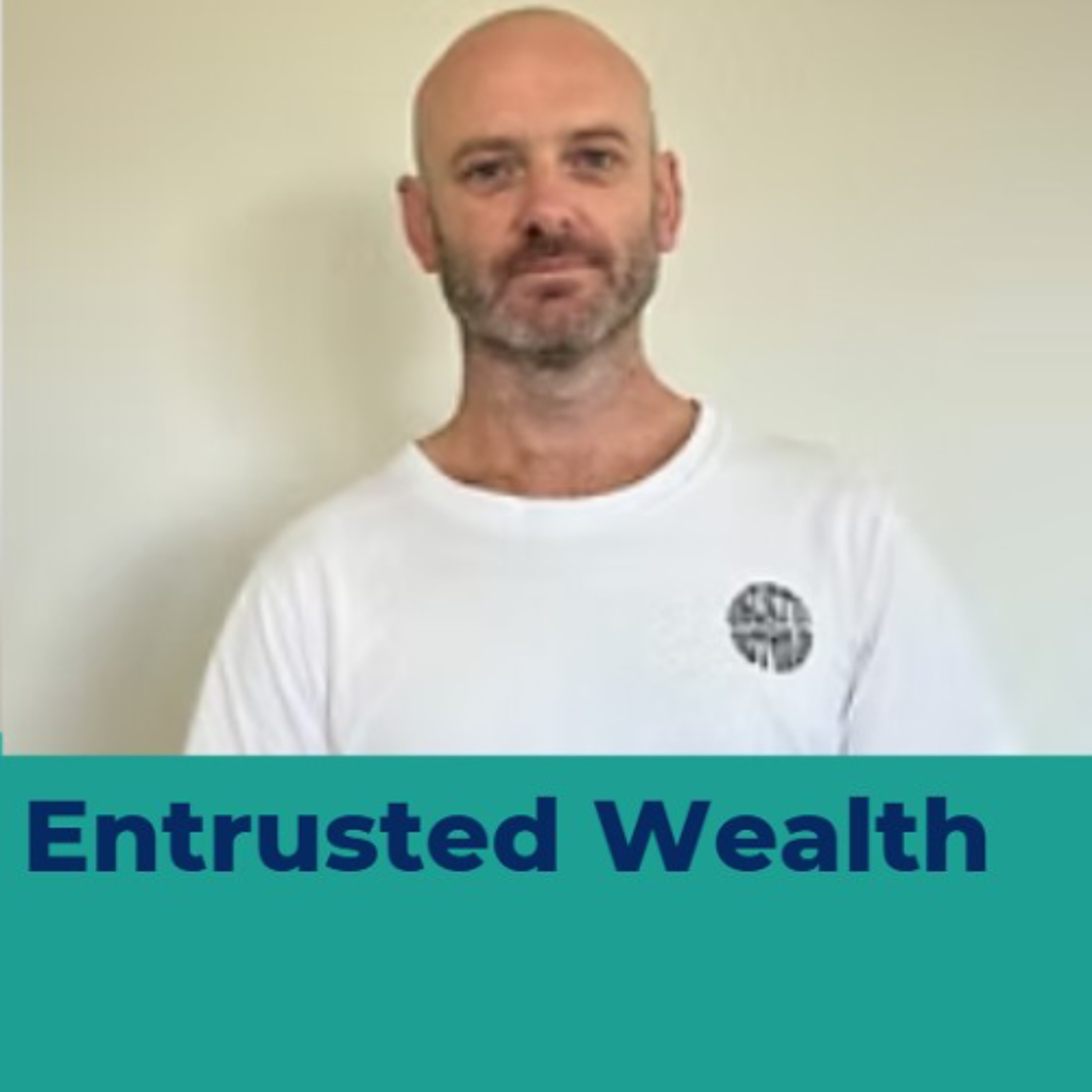 Entrusted Wealth - Robbie Townsend episode artwork
