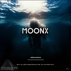 MOONX - DEEP OCEAN [FREE DL]