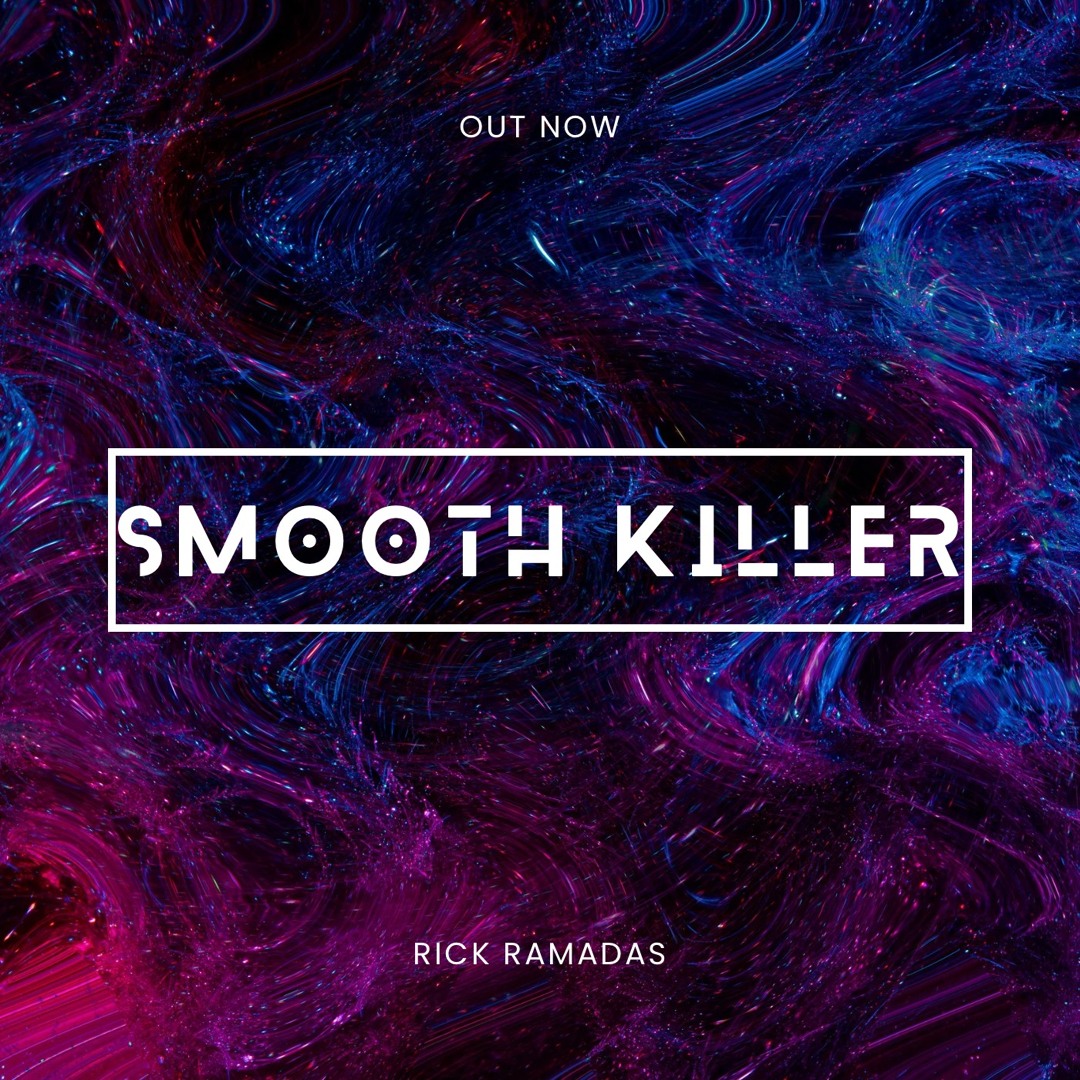 Stream Smooth Killer by Rick Ramadas | Listen online for free on SoundCloud
