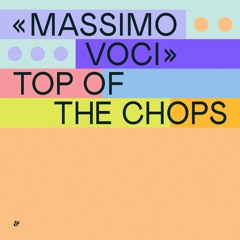 Massimo Voci - Top of the Chops [Eskimo Recordings]