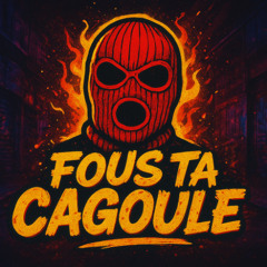 Fatal Fous ta cagoule  nouvelle version
