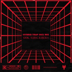 Hybrid Trap Mega Mix 2021 🔥🎶
