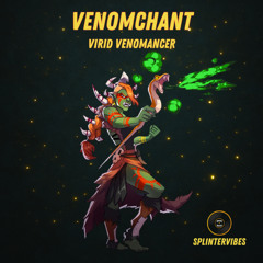 Virid Venomancer - Venomchant