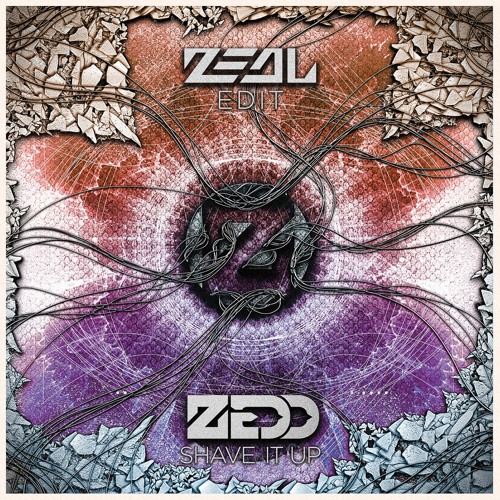 Zedd X 501 - Shave It (Zeal Edit)