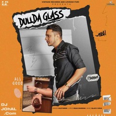 Dullda Glass