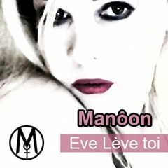 Chanson Eve Lève Toi Remix par Manôon Live 2021 /Julie Piétri Cover