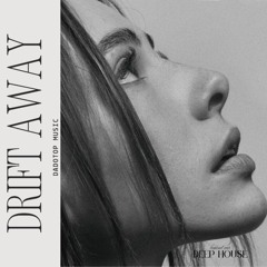 Drift Away