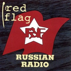 Red Flag - Russian Radio (Club Mix)