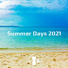 Summer Days 2021 - short ver.