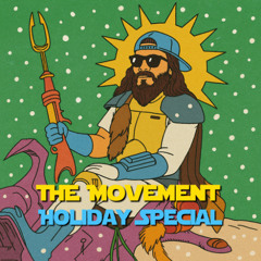 THE MOVEMENT HOLIDAY SPECIAL (FULL EP)
