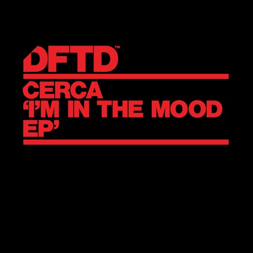 CERCA - I'M IN THE MOOD