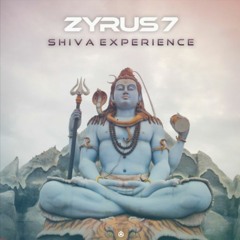 Zyrus 7 - Shiva Experience