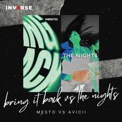Bring It Back Vs The Nights (INV3RSE mashup)