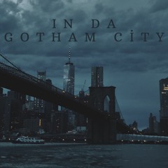 In da Gotham City