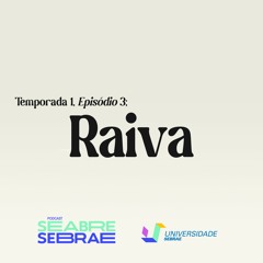 Raiva - temporada 1, episódio 3