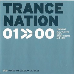 Trance Nation 01>>00 Mixed By Azzido Da Bass  - CD1 - (2000)