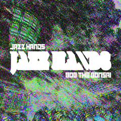 JAZZ HANDS (Original Mix)