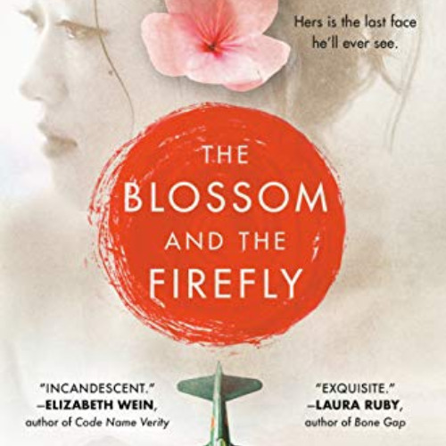 [View] EPUB ✔️ The Blossom and the Firefly by  Sherri L. Smith [EPUB KINDLE PDF EBOOK