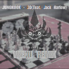 JUNG KOOK - 3D FEAT. JACK HARLOW (VAEXU REMIX) //FREE DOWNLOAD