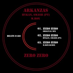 Arkanzas - Zero Zero (HYKAN, SMASH (PT) Remix) [Beats HD]