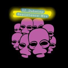 RESISTENCE Mix RP Dubstep